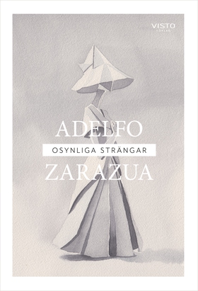 Osynliga strängar (e-bok) av Adelfo Zarazua