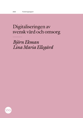 Digitaliseringen av svensk vård och omsorg (e-b