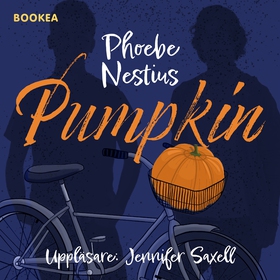 Pumpkin (ljudbok) av Phoebe Nestius
