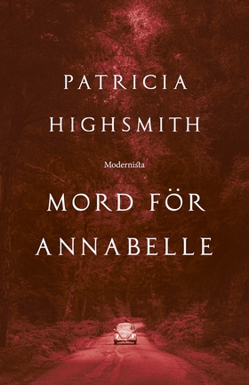 Mord för Annabelle (e-bok) av Patricia Highsmit