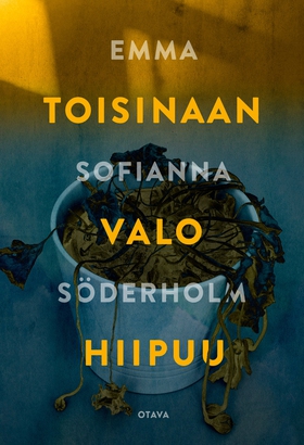 Toisinaan valo hiipuu (e-bok) av Emma Sofianna 