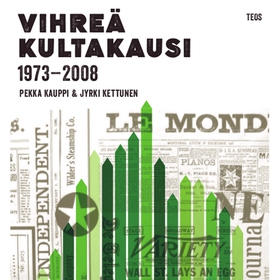 Vihreä kultakausi 1973-2008 (ljudbok) av Pekka 