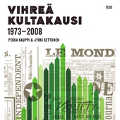 Vihreä kultakausi 1973-2008