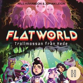 Flatworld - Trollmossan från Hede (ljudbok) av 