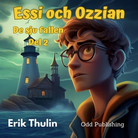 Essi och Ozzian – Del 2 (ljudbok) av Erik Thuli