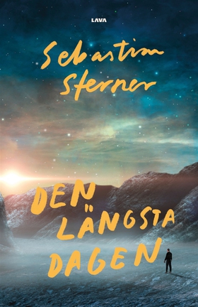 Den längsta dagen (e-bok) av Sebastian Sterner