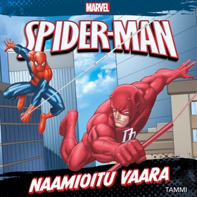 Marvel. Hämähäkkimies. Naamioitu vaara (ljudbok