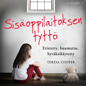 Sisäoppilaitoksen tyttö (ljudbok) av Teresa Coo