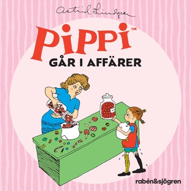 Pippi går i affärer (Ljudsaga) (ljudbok) av Ast