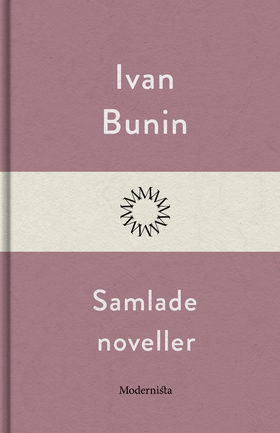 Samlade noveller (e-bok) av Ivan Bunin