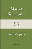 I väntan på liv
