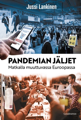 Pandemian jäljet (e-bok) av Jussi Lankinen