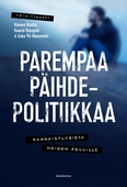 Parempaa päihdepolitiikkaa