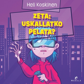 Zeta: Uskallatko pelata? (ljudbok) av Heli Kosk