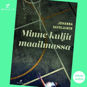 Minne kuljit maailmassa (ljudbok) av Johanna Sa