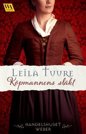 Köpmannens släkt (e-bok) av Leila Tuure