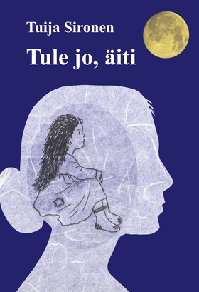 Tule jo, äiti (e-bok) av Tuija Sironen