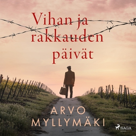 Vihan ja rakkauden päivät (ljudbok) av Arvo Myl