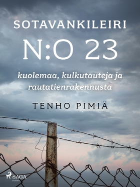 Sotavankileiri n:o 23: kuolemaa, kulkutauteja j