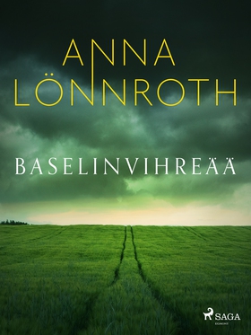 Baselinvihreää (e-bok) av Anna Lönnroth