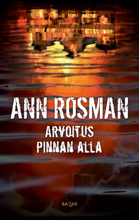 Arvoitus pinnan alla (e-bok) av Ann Rosman