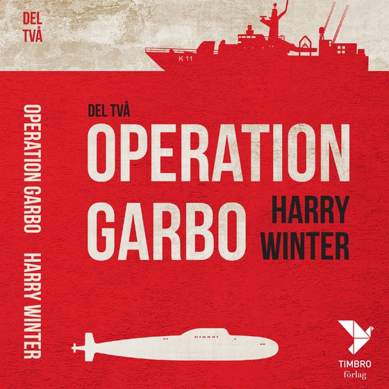 OPERATION GARBO : EN TRILOGI DEL 2