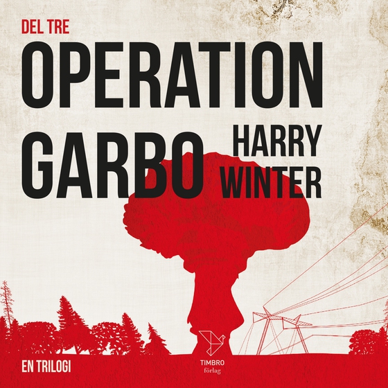 OPERATION GARBO : EN TRILOGI DEL 3