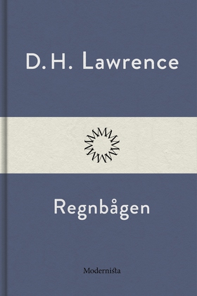 Regnbågen (e-bok) av D. H. Lawrence