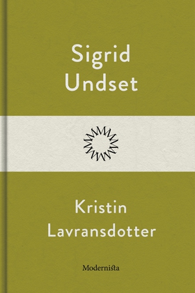 Kristin Lavransdotter (e-bok) av Sigrid Undset