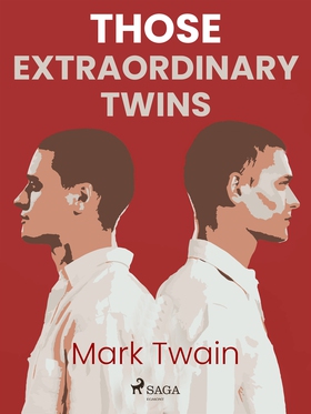 Those Extraordinary Twins (e-bok) av Mark Twain