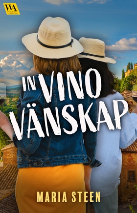In vino vänskap (e-bok) av Maria Steen