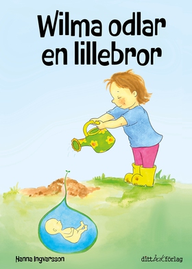 Wilman odlar en lillebror (e-bok) av Hanna Ingv