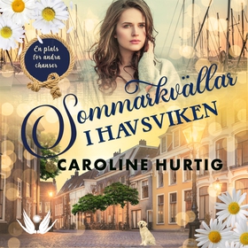 Sommarkvällar i Havsviken (ljudbok) av Caroline