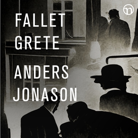 Fallet Grete (ljudbok) av Anders Jonason