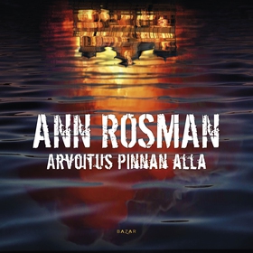 Arvoitus pinnan alla (ljudbok) av Ann Rosman