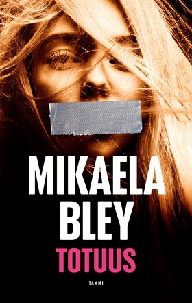 Totuus (e-bok) av Mikaela Bley