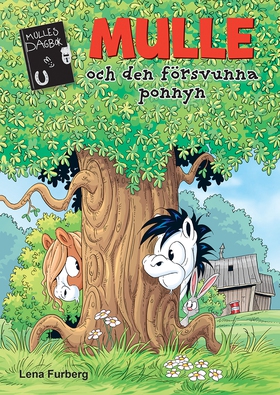 Mulle och den försvunna ponnyn (e-bok) av Lena 