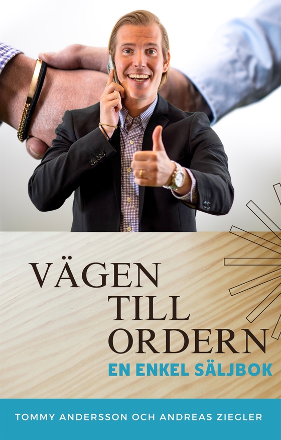 Vägen till ordern - En enkel säljbok