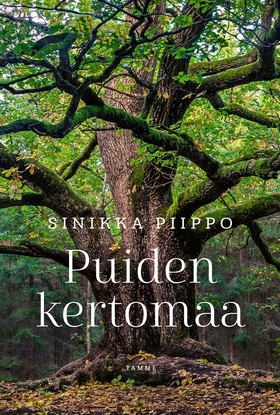 Puiden kertomaa (e-bok) av Sinikka Piippo