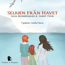 Selkien från havet (ljudbok) av Julia Blennerma