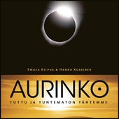 Aurinko – tuttu ja tuntematon tähtemme