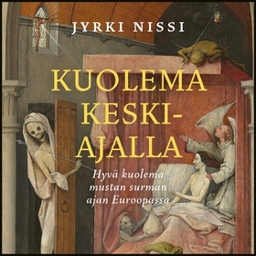 Kuolema keskiajalla (ljudbok) av Jyrki Nissi