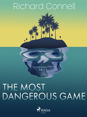 The Most Dangerous Game (e-bok) av Richard Conn