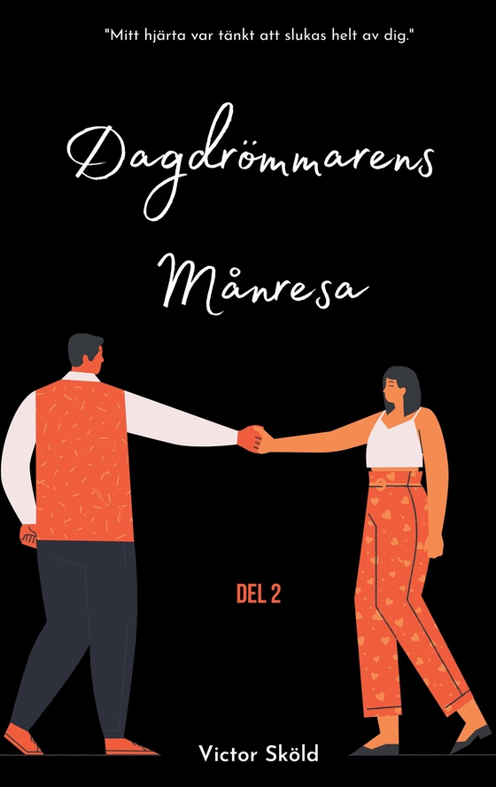 Dagdrömmarens månresa: Del två