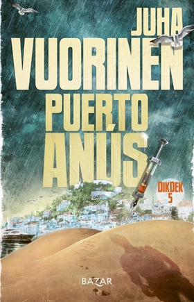 Puerto Anús (e-bok) av Juha Vuorinen
