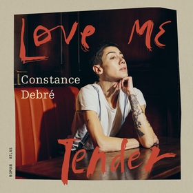 Love Me Tender (ljudbok) av Constance Debré
