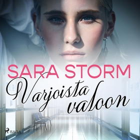 Varjoista valoon (ljudbok) av Sara Storm