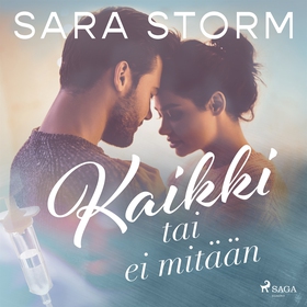 Kaikki tai ei mitään (ljudbok) av Sara Storm