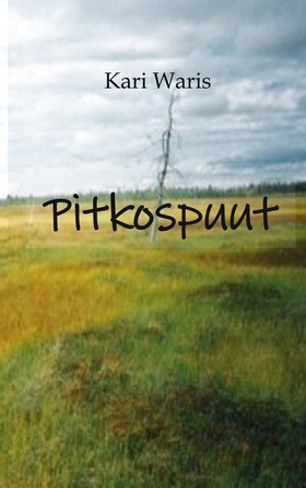 Pitkospuut: Runoja (e-bok) av Kari Waris