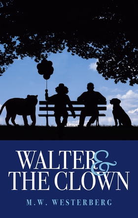 Walter and the Clown: Walter's saga book one (e